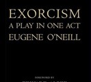Lost Play Found:The 'Exorcism' Of Eugene O'Neill